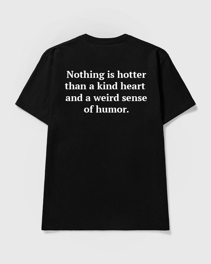 Nothing is hotter... unisex